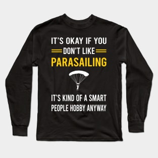 Smart People Hobby Parasailing Parascending Parakiting Paraskiing Long Sleeve T-Shirt